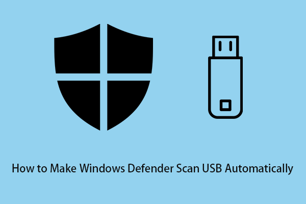 How to Make Windows Defender Scan USB Automatically