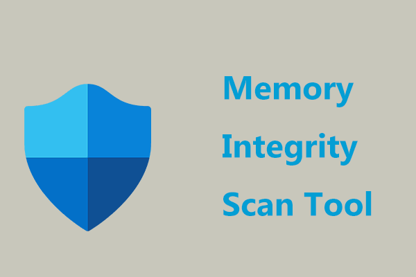 Microsoft Memory Integrity Scan Tool Helps Check Compatibility