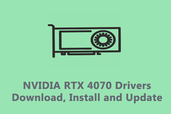 NVIDIA RTX 4070 Drivers Download, Install and Update
