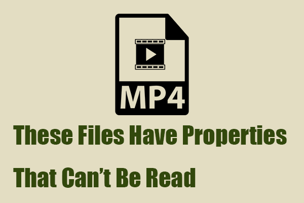 These Files Have Properties That Can’t Be Read – Resolved Here