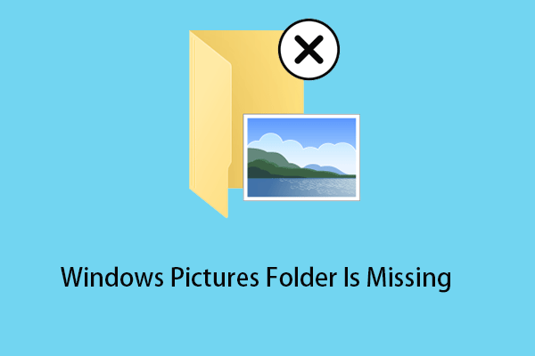 Windows Pictures Folder Is Missing | How to Restore It