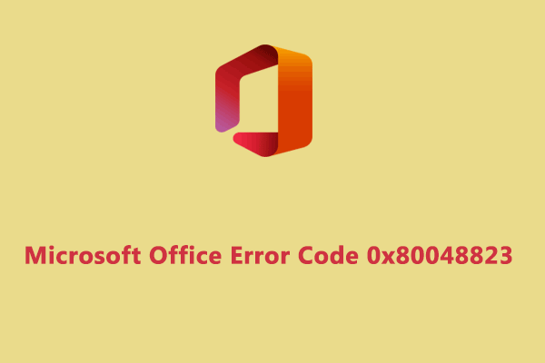How to Fix Microsoft Office Error Code 0x80048823 Windows 10/11?