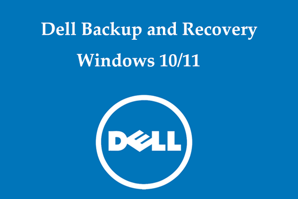 Dell Backup and Recovery Windows 10/11 Alternative: Back up PC