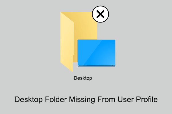 Fixed: Desktop Folder Missing From User Profile Win 10/11