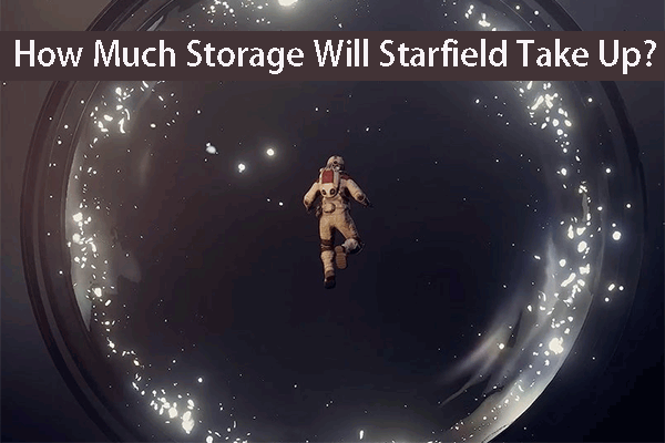 How Much Storage Will Starfield Take Up on a PC?