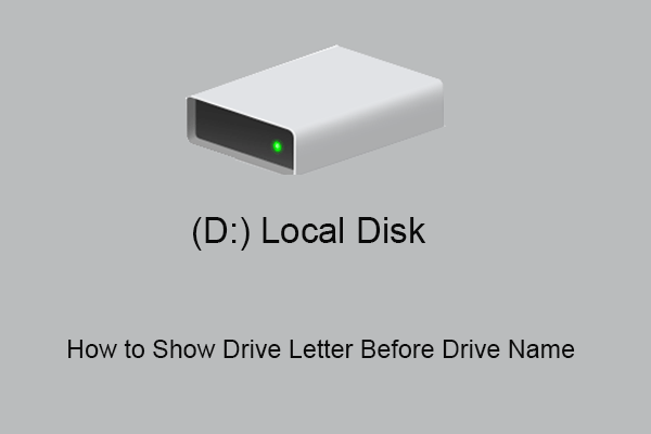 How to Show Drive Letter Before Drive Name Windows 10/11