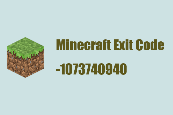 Minecraft Exit Code -1073740940: What Is It and How to Fix It?