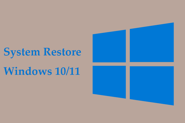 What’s Windows 11/10 System Restore & How to Enable/Create/Use