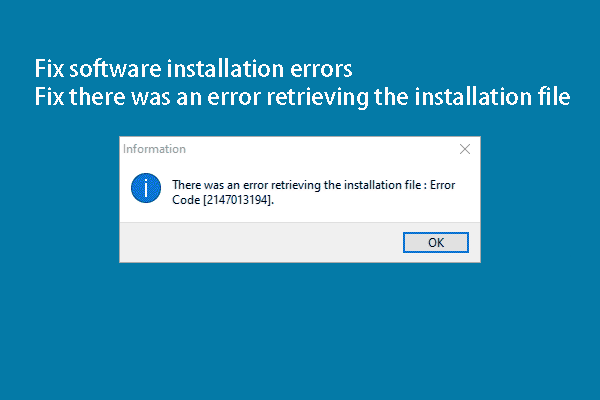 There Was an Error Retrieving the Installation File, Fix It Now!