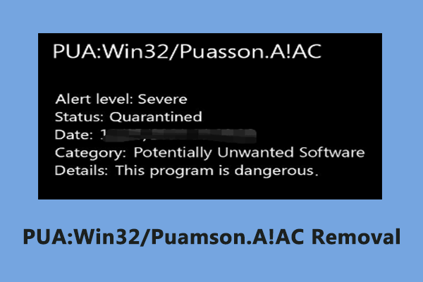 How to Get Rid of PUA:Win32/Puamson.A!ac on Windows 10/11?