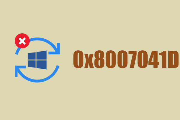 Fix Error Code 0x8007041D – Can’t Install Windows Update