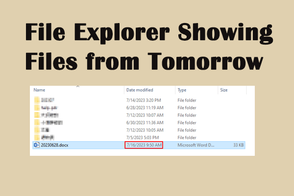 Why Is File Explorer Showing Files from Tomorrow? Time Traveler?