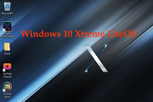 What’s Windows 10 Xtreme LiteOS & How to Download ISO & Install