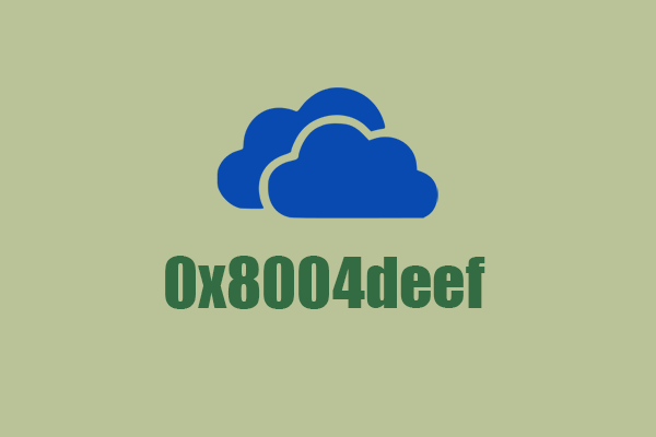 How to Fix the Error 0x8004deef When Sign in to OneDrive?