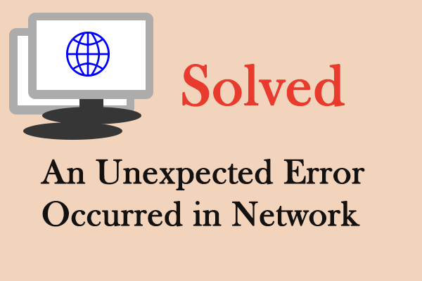 Easily Fixed: An Unexpected Error Occurred in Network Connections