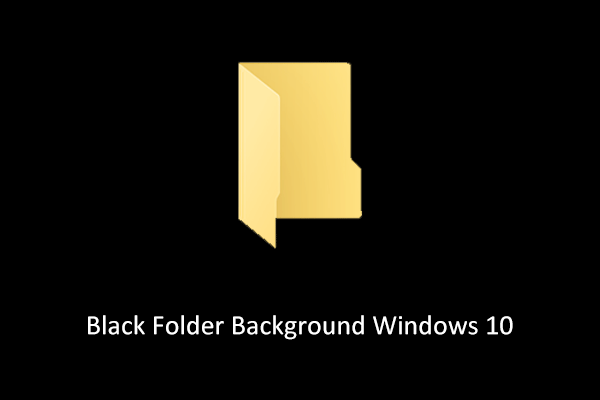 How to Remove Black Folder Background Windows 10/11