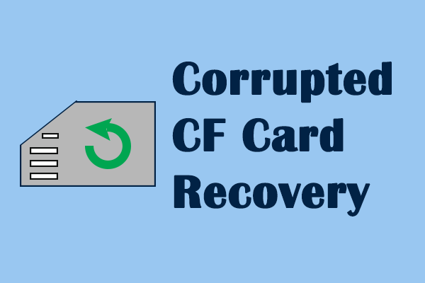 Full Guide: Make a Corrupted CF Card Recovery with Few Steps
