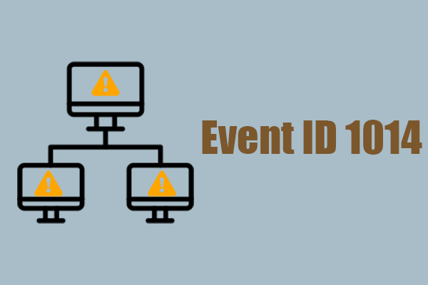 Event ID 1014 – What is It & How to Fix the Error on Windows?