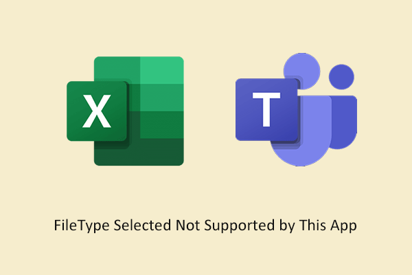 Fixed: FileType Selected Not Supported by This  App Excel Teams