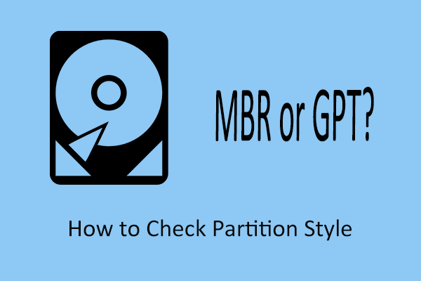 How to Check Partition Style in Windows 10/11