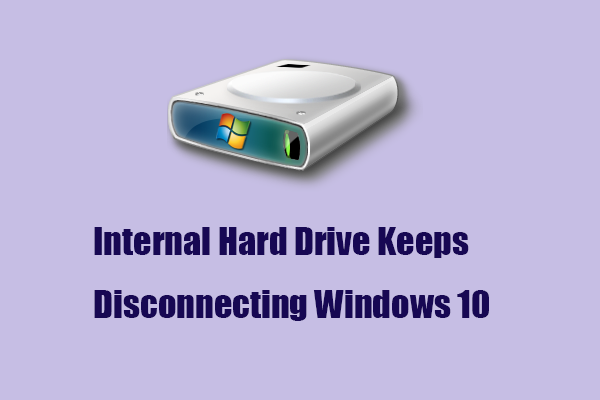 Resolved! Internal Hard Drive Keeps Disconnecting Windows 10