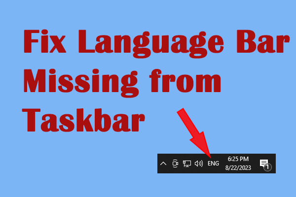 5 Methods to Resolve Language Bar Missing from the Taskbar