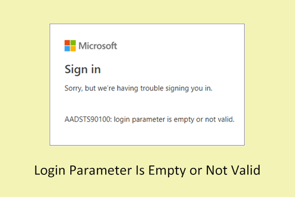 Fixed: Login Parameter Is Empty or Not Valid AADSTS90100