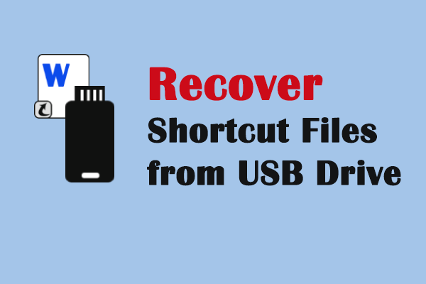 Pulihkan File Pintasan dari Drive USB dengan Metode yang Mungkin