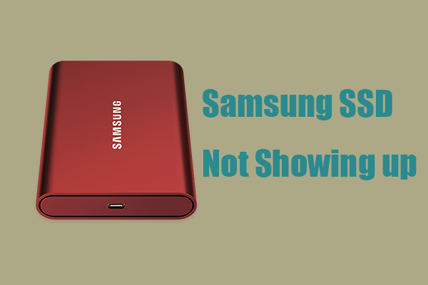 Is Samsung SSD Not Showing up in Windows 10/11? Fixed Here!