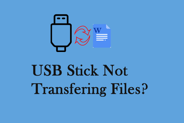 USB Stick Not Transferring Files? Fix It Easily