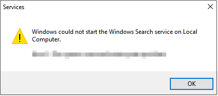 Windows could not start the Windows Search service on Local Computer