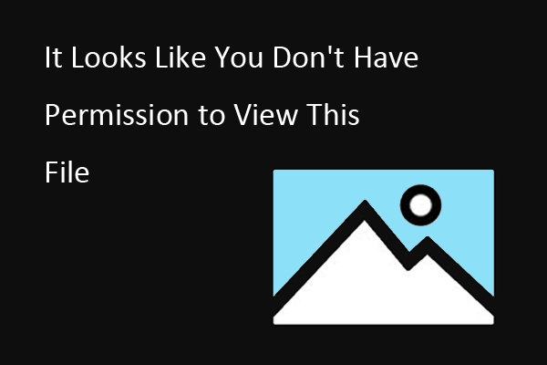 Fixed: It Looks Like You Don't Have Permission to View This File