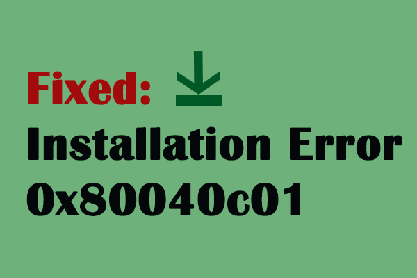 Installation Error 0x80040c01: Fixed with Practical Methods