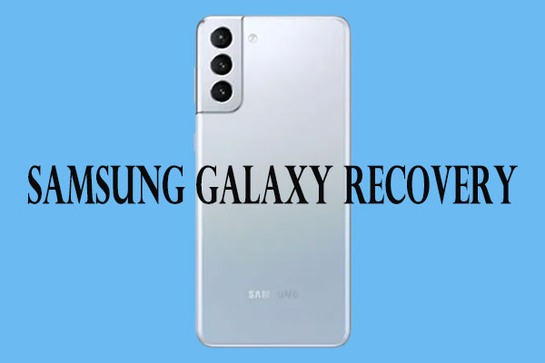 Samsung Galaxy Recovery | Step-by-Step Guide