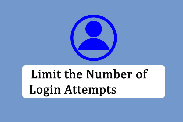Guide to Limit the Number of Login Attempts on Windows