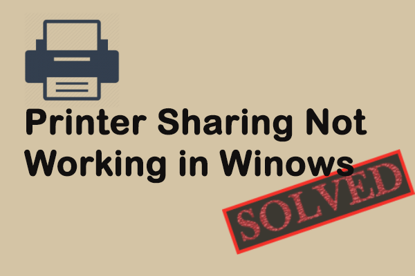 Four Solutions to Fix Printer Sharing Not Working