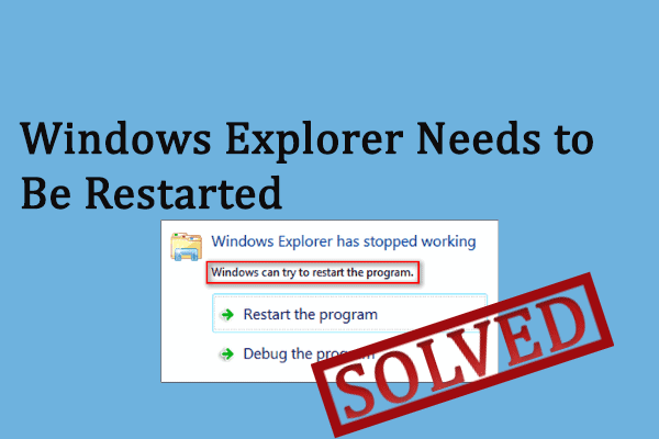 Full Guide to Windows Explorer Needs to Be Restarted