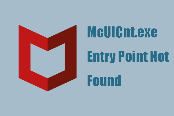 McUICnt.exe Entry Point Not Found – How to Fix It on Windows?