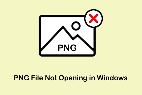 Fixed: PNG File Not Opening in Windows