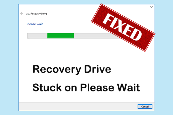 Fixed: Windows Recovery Drive Stuck on Please Wait