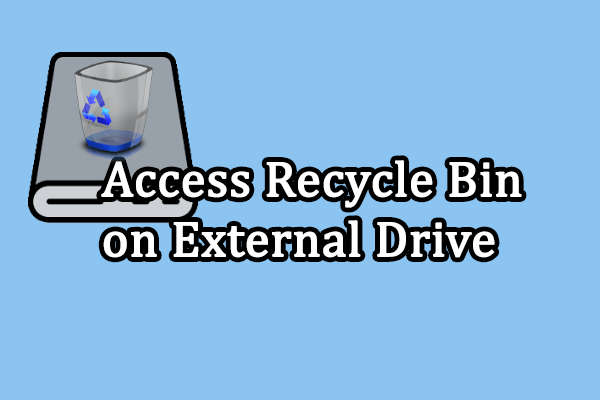 Access Recycle Bin on an External Drive & Recover Data