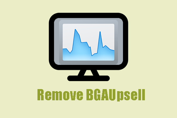Full Guide: Is BGAUpsell a Virus & How to Remove BGAUpsell?