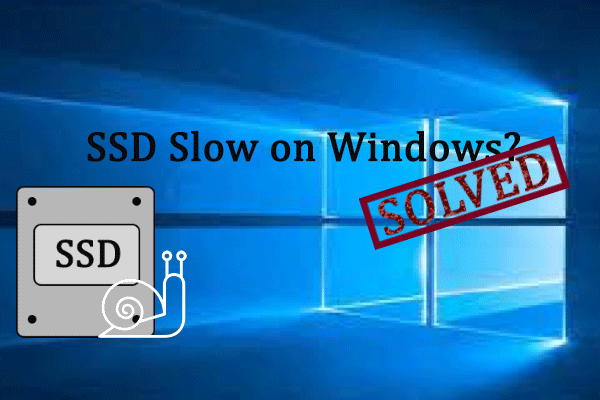 How to Speed Up If SSD Slow on Windows 10