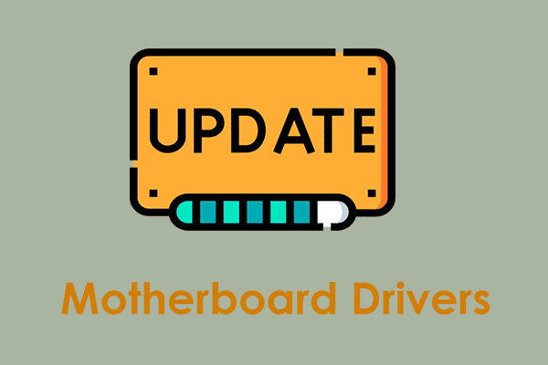 How to Update Motherboard Drivers in Windows 11/10? 3 Ways!