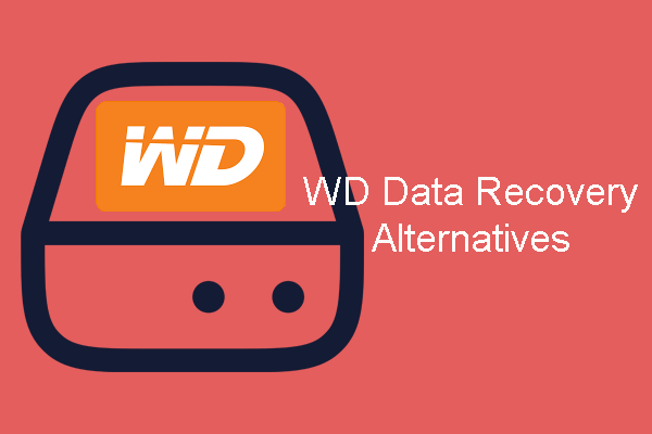 Want WD Data Recovery Alternatives? Try These Tools