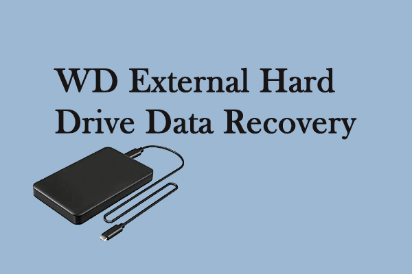WD External Hard Drive Data Recovery Is Easy Enough