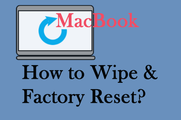 Full Guide on Erase and Factory Reset a MacBook Safely