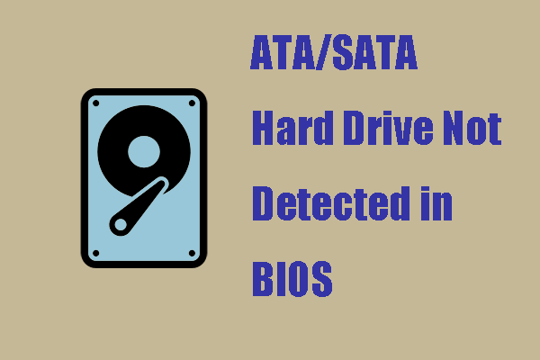 How to Fix the ATA/SATA Hard Drive Not Detected in BIOS?