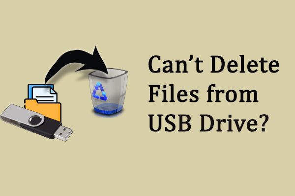 Fix Can’t Delete Files from a USB Flash Drive Within a Few Steps