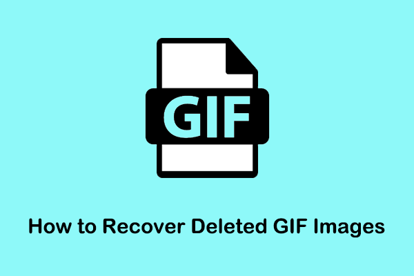 Top Ways to Recover Deleted GIF Images Windows/Mac